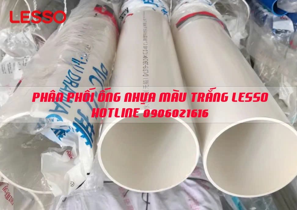 Phân phối ống nhựa LESSO, phụ kiện LESSO tại Việt Nam
